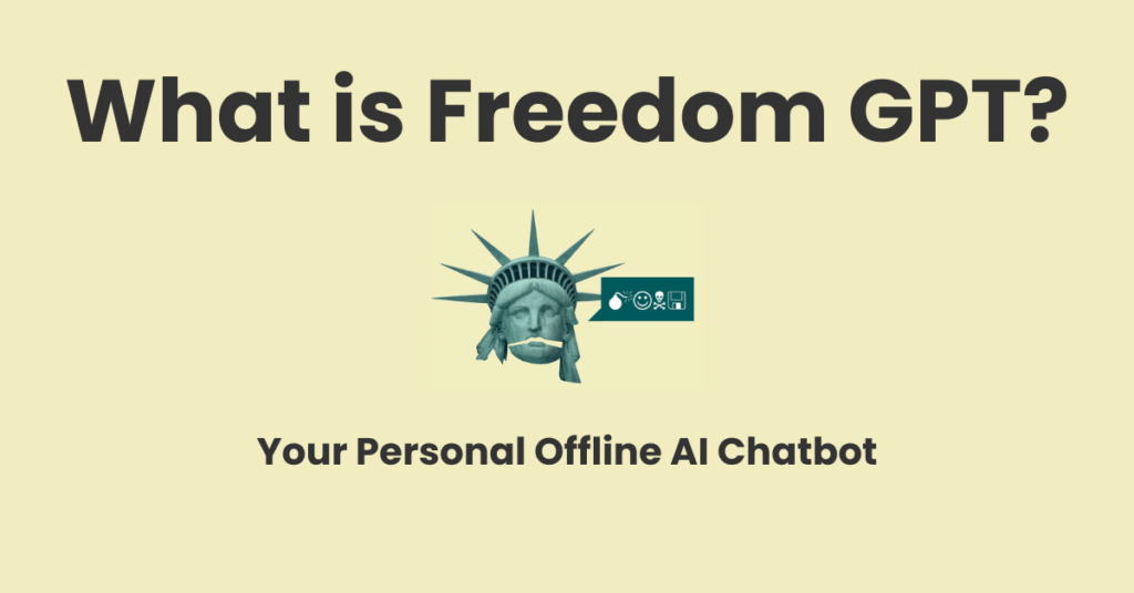 Freedom GPT - Your Personal Offline AI Chatbot