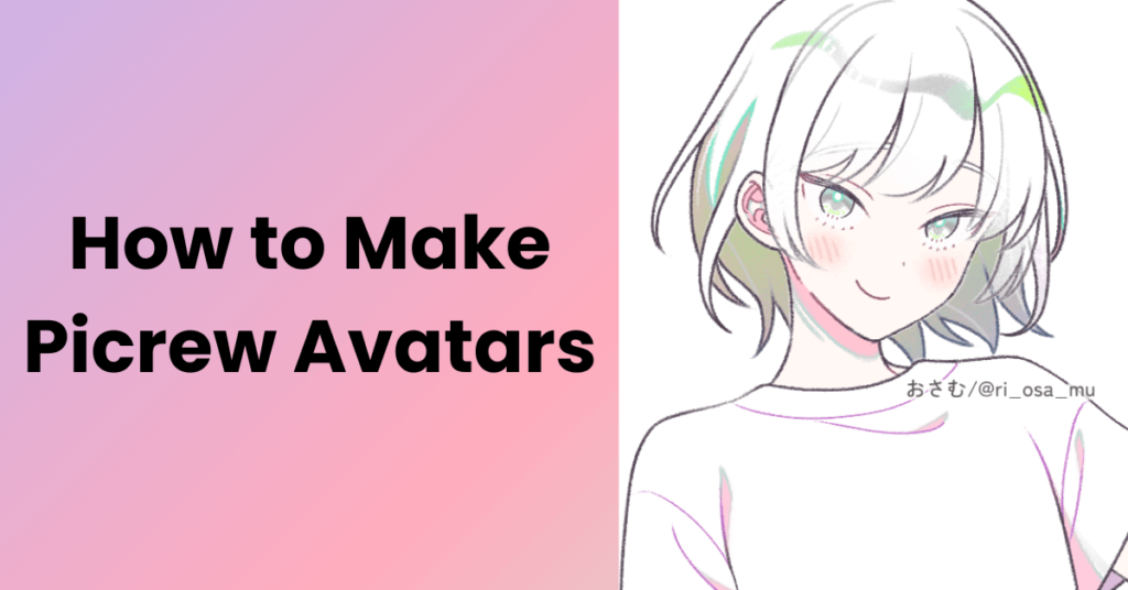 How to Make Picrew Avatars step by step